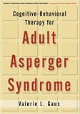 Cognitive-Behavioral Therapy for Adult Asperger Syndrome