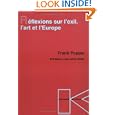 Reflexions sur l'exil, l'art et l'Europe: Entretiens avec Aline Dallier (Esthetique)