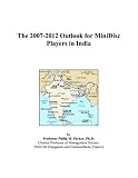 The 2007 2012 Outlook For Minidisc Players In India