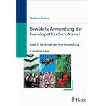 Bew�hrte Anwendung der hom�opathischen Arznei, Bd.2, Die Arznei und ihre Anwendung