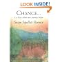 Change...: Is a Place Where New Journeys Begin