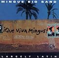 Que Viva Mingus!
