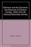 Railways and the economic development of Western Europe, 1830-1914