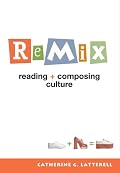 ReMix: Reading and Composing Culture