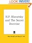 H.P. Blavatsky and The Secret Doctrine