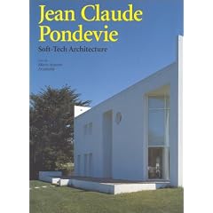 Jean Claude Pondevie: Soft-tech Architecture