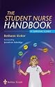 The Student Nurse Handbook: A Survival Guide