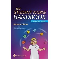 The Student Nurse Handbook: A Survival Guide