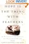 Hope Is the Thing with Feathers: A Personal Chronicle of Vanished Birds