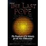 The Last Pope: The Decline and Fall of the Church of Rome : The Prophecies of St. Malachy for the New Millennium