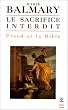 Le Sacrifice interdit : Freud et la Bible
