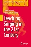 Teaching singing in the 21st century