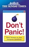 Don't Panic!: Answers to All Your Computer Problems ("Times" Books)
