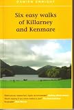 Six Easy Walks of Killarney and Kenmare (Damien Enright West Cork Walks)