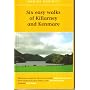 Six Easy Walks of Killarney and Kenmare (Damien Enright West Cork Walks)