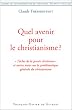 Quel avenir pour le christianisme ?