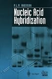 Nucleic Acid Hybridization Nucleic Acid Hybridization