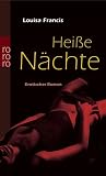 Hei�e N�chte: Erotischer Roman - Louisa Francis