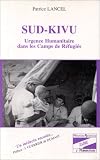 Sud-Kivu: Urgence humanitaire dans les camps de réfugiés : un médecin raconte--
