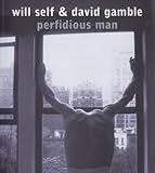 Perfidious man