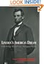 Lincoln's American Dream: Clashing Political Perspectives