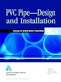 Pvc Pipe-Design and Installation (Awwa Manual, M23)