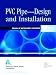 Pvc Pipe-Design and Installation (Awwa Manual, M23)