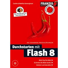 Durchstarten mit Flash 8 mit CD-ROM (Franzis Hot Stuff) (Broschiert)