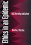 Ethics in an Epidemic: AIDS, Morality, and Culture