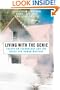 Living with the Genie: Essays on Technology and the Quest for Human Mastery
