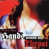 Hands Around My Throat [CD 1]