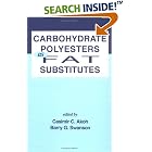 Carbohydrate Polyesters as Fat Substitutes (Food Science and Technology) by  Casimir C. Akoh