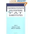 Carbohydrate Polyesters as Fat Substitutes (Food Science and Technology 62) by  Casimir C. Akoh and Barry G. Swanson