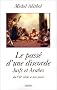 Le pass� d'une discorde: Juifs et Arabes depuis le VIIe si�cle