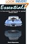 Corvette Essentials: A Collectors Guide 1956-1967