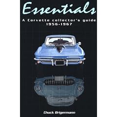Corvette Essentials: A Collectors Guide 1956-1967