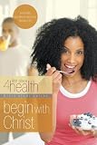 More details of book titled: Begin With Christ (First Place 4 Health Bible Study Series)