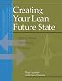 Creating Your Lean Future State: How to Move from Seeing to Doing