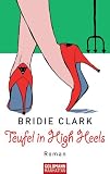 Teufel in High Heels: Roman (German Edition)