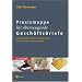 Praxismappe für überzeugende Geschäftsbriefe. Professionell formulieren und gestalten