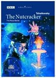 DVD : Tchaikovsky - The Nutcracker / Cojocaru, Putrov, Dowell, Yoshida, Cope, The Royal Ballet