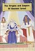 The Origins and Empire of Ancient Israel (The Lost Tribes of Israel)