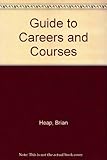 A guide to careers and courses