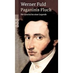 Paganinis Fluch: Die Geschichte einer Legende