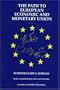 The Path to European Economic and Monetary Union