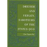 dreiser and veblen saboteurs of the status quo