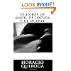 Cuentos de amor, de locura y de muerte (Spanish Edition)