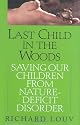 Last Child in the Woods: Saving Our Children from Nature-Deficit Disorder