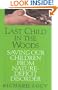 Last Child in the Woods: Saving Our Children from Nature-Deficit Disorder