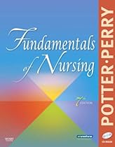 Fundamentals of Nursing (Fundamentals of Nursing (Potter & Perry))